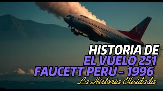 El Accidente Aéreo vuelo 251Faucett  Perú [upl. by Demb]