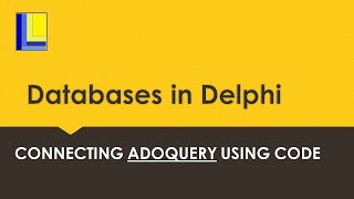 Databases in Delphi  Connecting an ADOQuery using code [upl. by Bedad217]