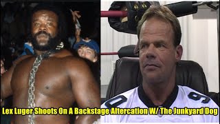 Lex Luger Shoots On A Backstage Altercation W The Junkyard Dog [upl. by Ahsieket]