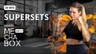 35 MIN SUPERSETS CON PESO  Desafío MechaBox Día 11 [upl. by Regdor717]