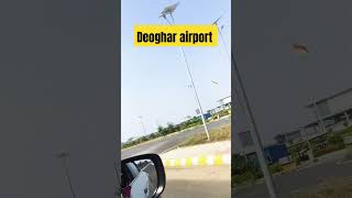 deogharairportshortvideoviralvideo [upl. by Irodim978]