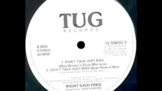 Right Said Fred  Dont Talk Just Kiss BeatNicked Mix [upl. by Tare]