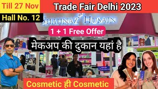 Trade Fair 2023 Delhi  Cosmetic Products in Trade fair 2023  Cosmetic items in Hall No 12 Delhi [upl. by Yahsan356]