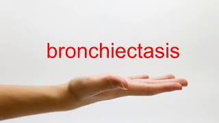 How to Pronounce bronchiectasis  American English [upl. by Cordier115]