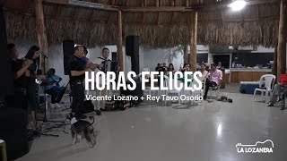 Horas felices EN VIVO  Vicente Lozano amp Gustavo Osorio  Parranda Lozanera [upl. by Felty154]