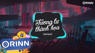 Tương Tư Thành Họa Orinn Remix  Quang Đăng Trần  Nhạc Trẻ Remix EDM Hot TikTok Gây Nghiện 2023 [upl. by Alyaj]