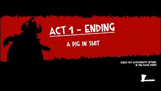 Bloodroots  Act 1  Ending  A pig in shit  No commentary gameplay  GTX 1650 [upl. by Assiluy]