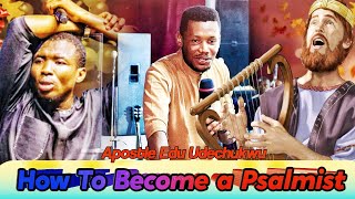 MUST WATCH How to become a Psalmist Apostle Edu Udechukwu apostleeduudechukwu apostleedu [upl. by Erinn]