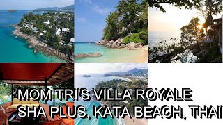 Mom Tris Villa Royale SHA Plus Kata Beach Thailand [upl. by Jacquetta]