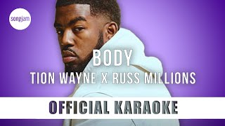 Tion Wayne x Russ Millions  Body Official Karaoke Instrumental  SongJam [upl. by Stanhope]