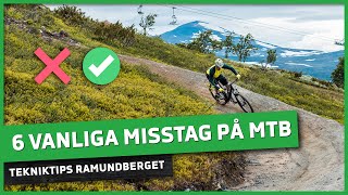 6 misstag på mountainbike och hur du undviker dem [upl. by Bevon]