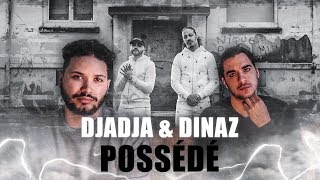 PREMIERE ECOUTE  DJADJA amp DINAZ  POSSEDE [upl. by Ahtabbat965]