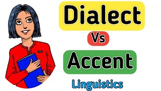 Dialect vs Accent  Difference between dialect and accent  What is dialect  What is accent [upl. by Gilbertina]