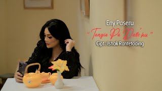 Lagu Toraja Terbaru 2023  Eny Paseru  Tangia Pa Dalleku  Official Music Video [upl. by Hashimoto]