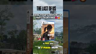 HOW TO GET THE LAST OF US PART1 FOR FREE 🔥💯 [upl. by Aneral]