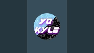 Yo Kyle is live [upl. by Onitsoga]