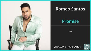 Romeo Santos  Promise Lyrics English Translation  ft Usher  Spanish and English Dual Lyrics [upl. by Angy]