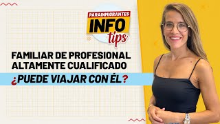 💡 InfoTips Familiares de Profesional Altamente Cualificado y venir a España [upl. by Ecille]