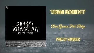 DREW GAMMA  DRAMMI RICORRENTI Feat RIDGE Prod by NOVMBER [upl. by Carla]