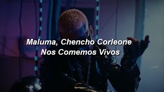 Maluma Chencho Corleone  Nos Comemos Vivos 🔥 LETRA [upl. by Saundra]