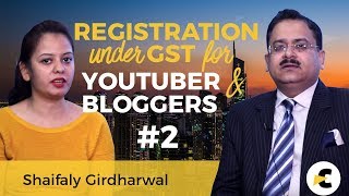 GST Registration for Youtubers amp Bloggers 2 in QA Session with CA Deepak Bholusaria [upl. by Nodroj]