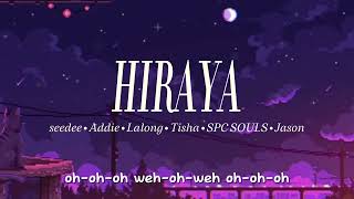 HIRAYA by seedee Addie Lalong Tisha SPC SOULS amp Jason  Lyrics video [upl. by Atterual]