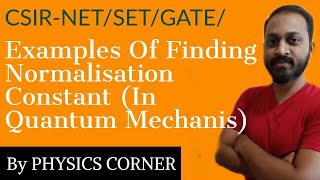 Examples Of Finding Normalisation Constant  In Quantum Mechanis [upl. by Eiffe85]