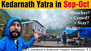 Kedarnath Yatra in September or October Month  Kedarnath Yatra Vlog  Kedarnath Weather Update 2023 [upl. by Benedic]