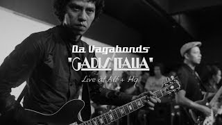 Da Vagabonds  quotGadis Italiaquot Live at AltHQ [upl. by Willabella]