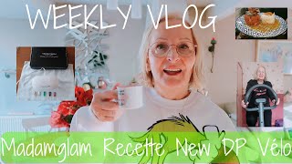 Weekly Vlog N°2  Madam Glam Gummies Recette New DP Vélo [upl. by Leur906]