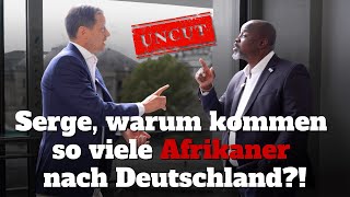 Serge Menga warum kommen so viele Afrikaner nach Deutschland UNCUT [upl. by Ynneg263]