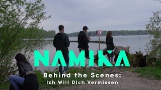 Namika  Behind The Scenes Ich Will Dich Vermissen [upl. by Aduh]