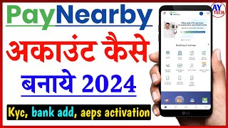 paynearby account kaise bnaye  paynearby id kaise banaye  paynearby id kaise banaye 2024  ay tech [upl. by Nitsyrc]