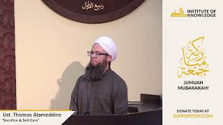 Ust Thomas Alameddine  quotSacrifice amp SelfCarequot  IOK Khutbah  6142024 [upl. by Eveiveneg]