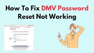 How to Fix Dmv Password Reset Not Working [upl. by Dammahom502]