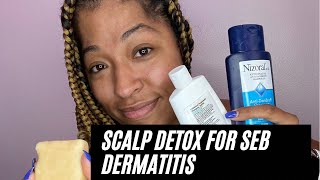 SCALP DETOX PREP FOR BOX BRAIDS WITH SEBBORHEIC DERMATITIS [upl. by Delcina]