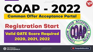 COAP 2022 Registration starts  Valid GATE Score required [upl. by Zosima]