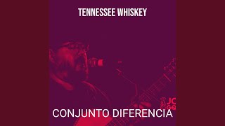 Tennessee Whiskey [upl. by Delaney]