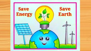 Energy conservation Day poster drawing  Save Energy save Earth drawing  Renewable Energy drawing [upl. by Uni62]