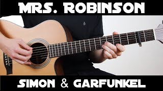 Mrs Robinson  Simon amp Garfunkel  Fingerstyle Guitar [upl. by Laney159]