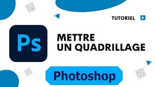 Comment mettre un quadrillage sur Photoshop [upl. by Rogergcam]