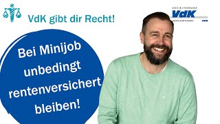 Bei Minijob unbedingt rentenversichert bleiben – VdK gibt dir Recht 57 [upl. by Eirolam]