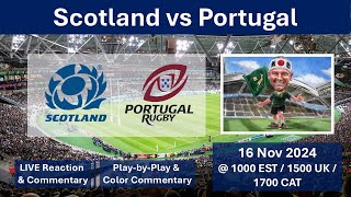 Scotland vs Portugal  Autumn Rugby Internationals  16 Nov 2024 [upl. by Zakaria]