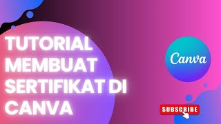 Cara Membuat Sertifikat Di Canva  Sangat Mudah Bisa Di Buat Di HP [upl. by Eerb]