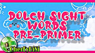 DOLCH SIGHT WORDS PRE PRIMER  Dolch Sight Words Kindergarten  Sight Words  Cher Ey Bi Si [upl. by Anoet]