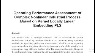 Operating Performance Assessment of Complex Nonlinear Industrial Process Based on Kernel Locally Lin [upl. by Nadeen]