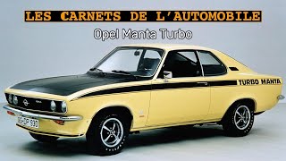 Opel Manta Turbo 19741975  Les carnets de lautomobile [upl. by Htirehc]