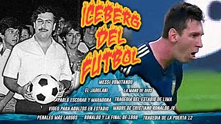 EL ICEBERG DEL FÚTBOL [upl. by Kathryn643]