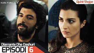 Diamante dhe Dashuri  Episodi 6  Kara Para Ask [upl. by Janis]