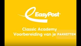 Voorbereiding pakketten  EasyPost Classic [upl. by Atkinson769]